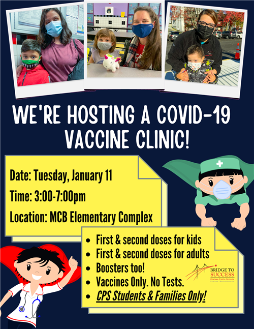 COVID-19 vaccine clinic at MCB Elementary Complex. Tuesday, January 11, 2022. 3:00-7:00pm. 